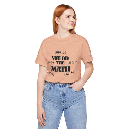 High Roller You Do The Math 420 Equations Cannabis T-Shirt - Premium Mathematical Humor Wordplay Intelligence Comedy Apparel