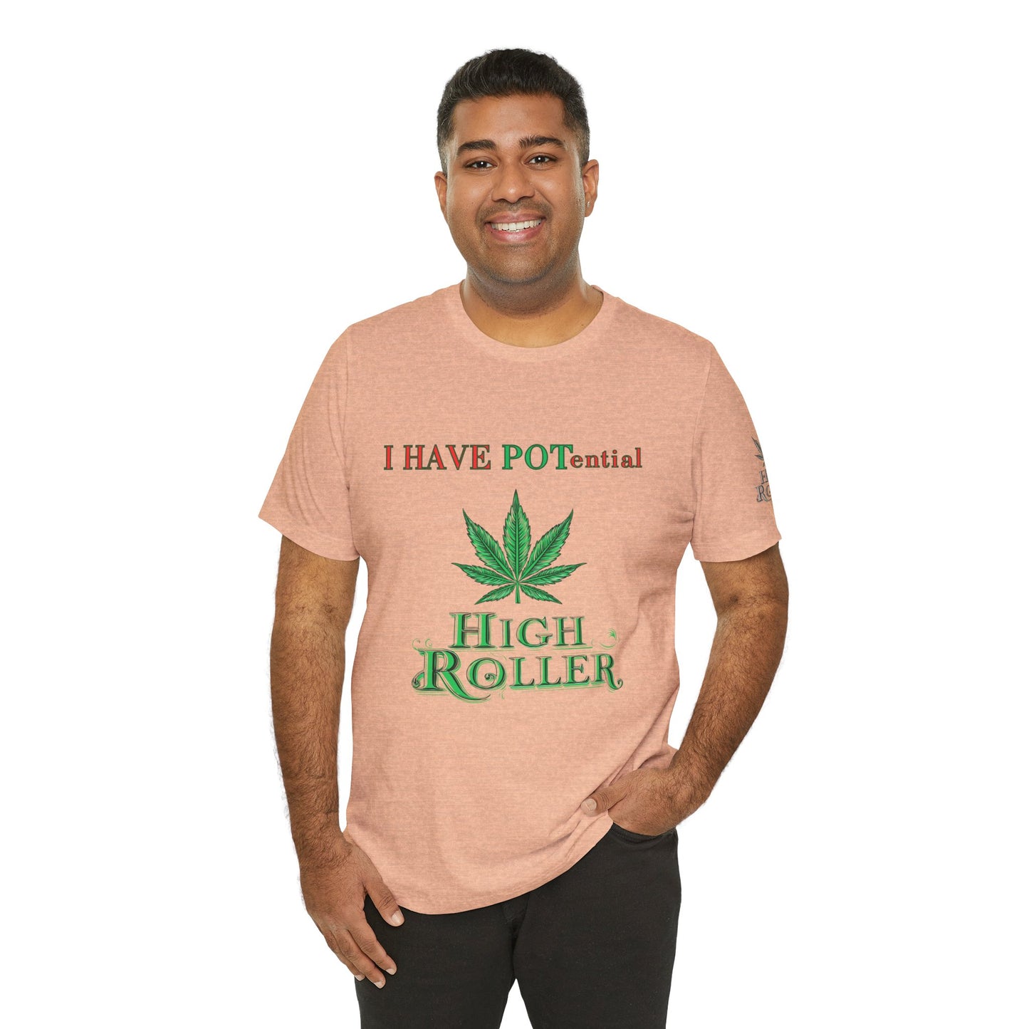 I Have Potential Cannabis Wordplay T-Shirt - Premium 420 Humor Pun Motivational Lifestyle Apparel