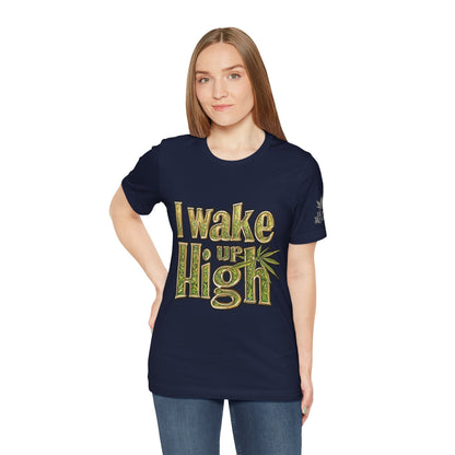I WAKE UP HIGH™ | PREMIUM ORNATE TYPOGRAPHY TEE