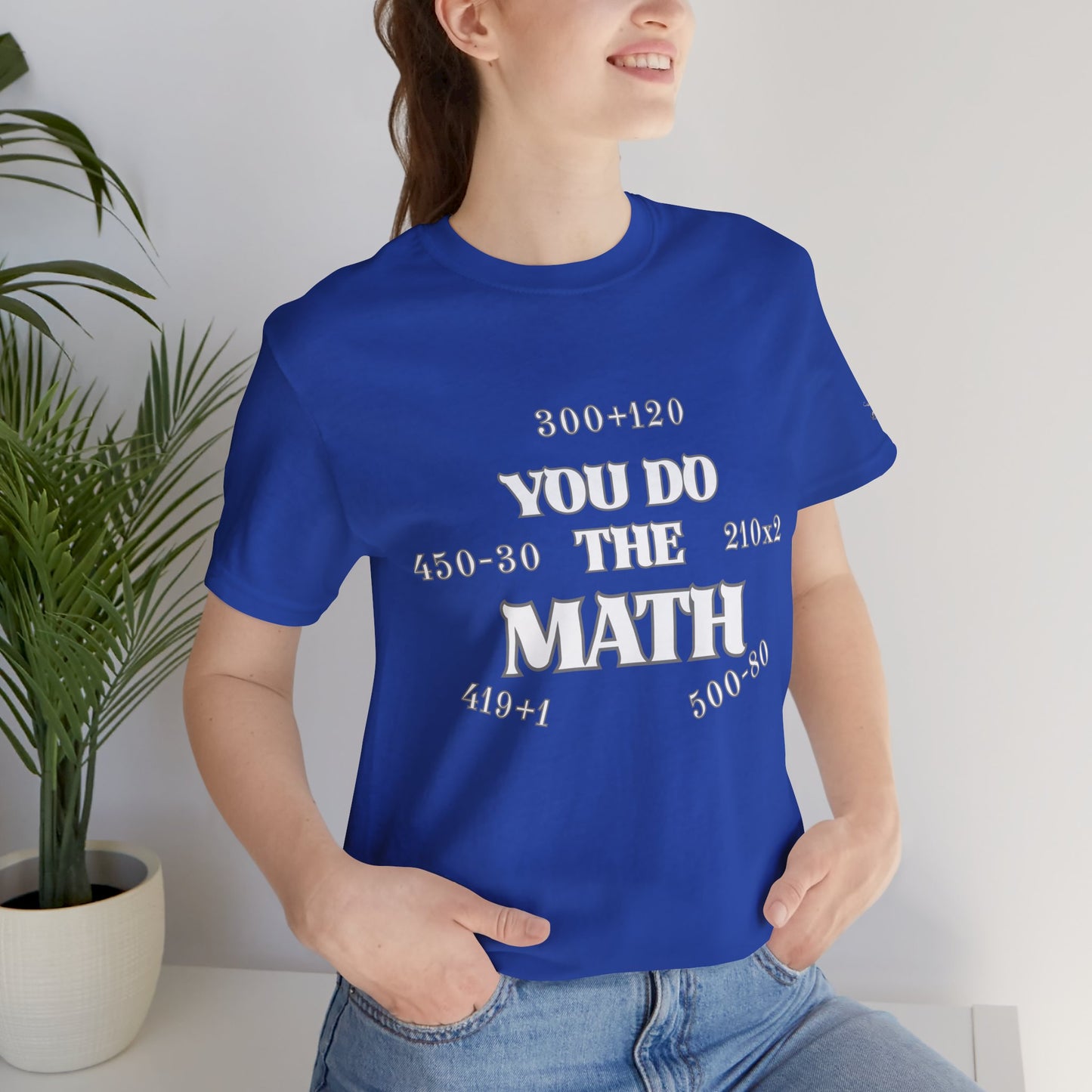High Roller You Do The Math 420 Equations Cannabis T-Shirt - Premium Mathematical Humor Wordplay Intelligence Comedy Apparel