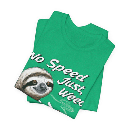 Slow Motion Tee - Premium Airlume Cotton Cannabis Culture Sloth Humor Art
