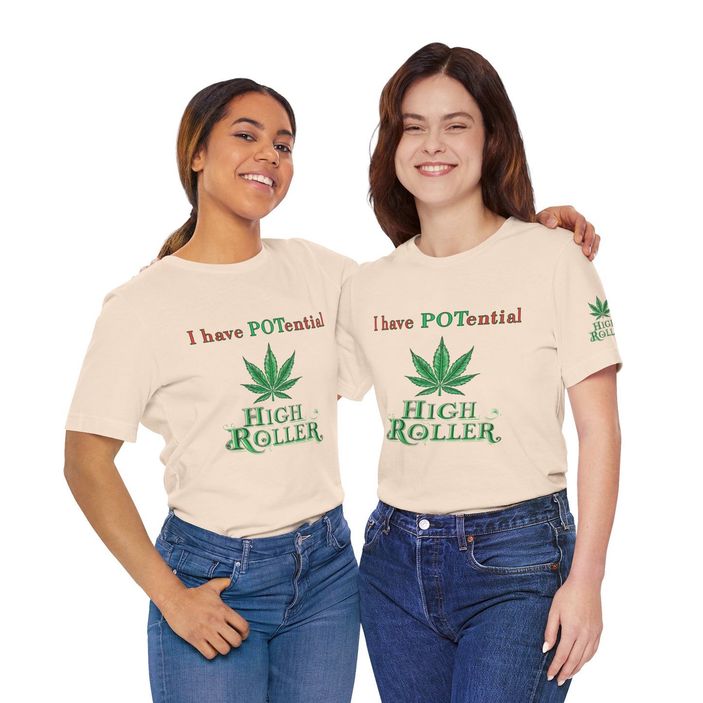 I Have Potential Cannabis Wordplay T-Shirt - Premium 420 Humor Pun Motivational Lifestyle Apparel