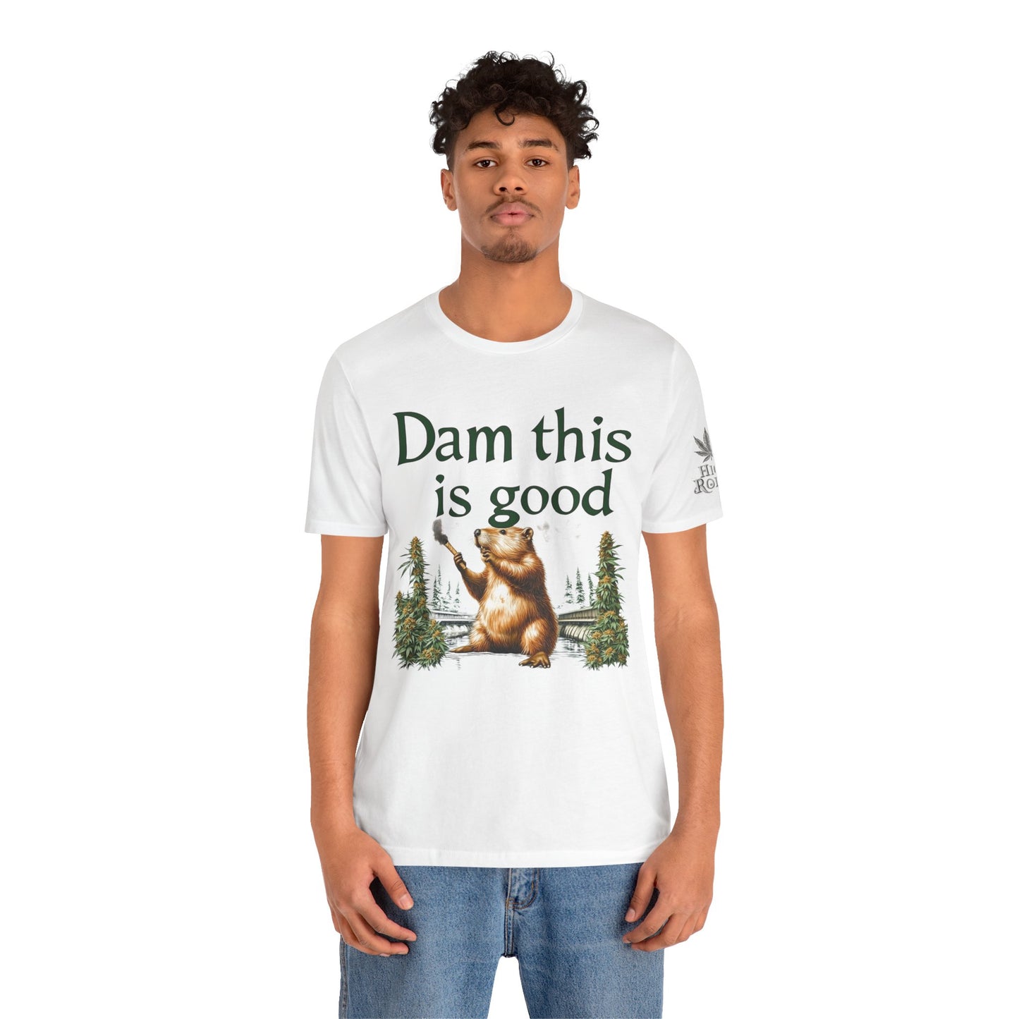 Dam Good Tee - Premium Airlume Cotton Cannabis Culture Beaver Wildlife Humor