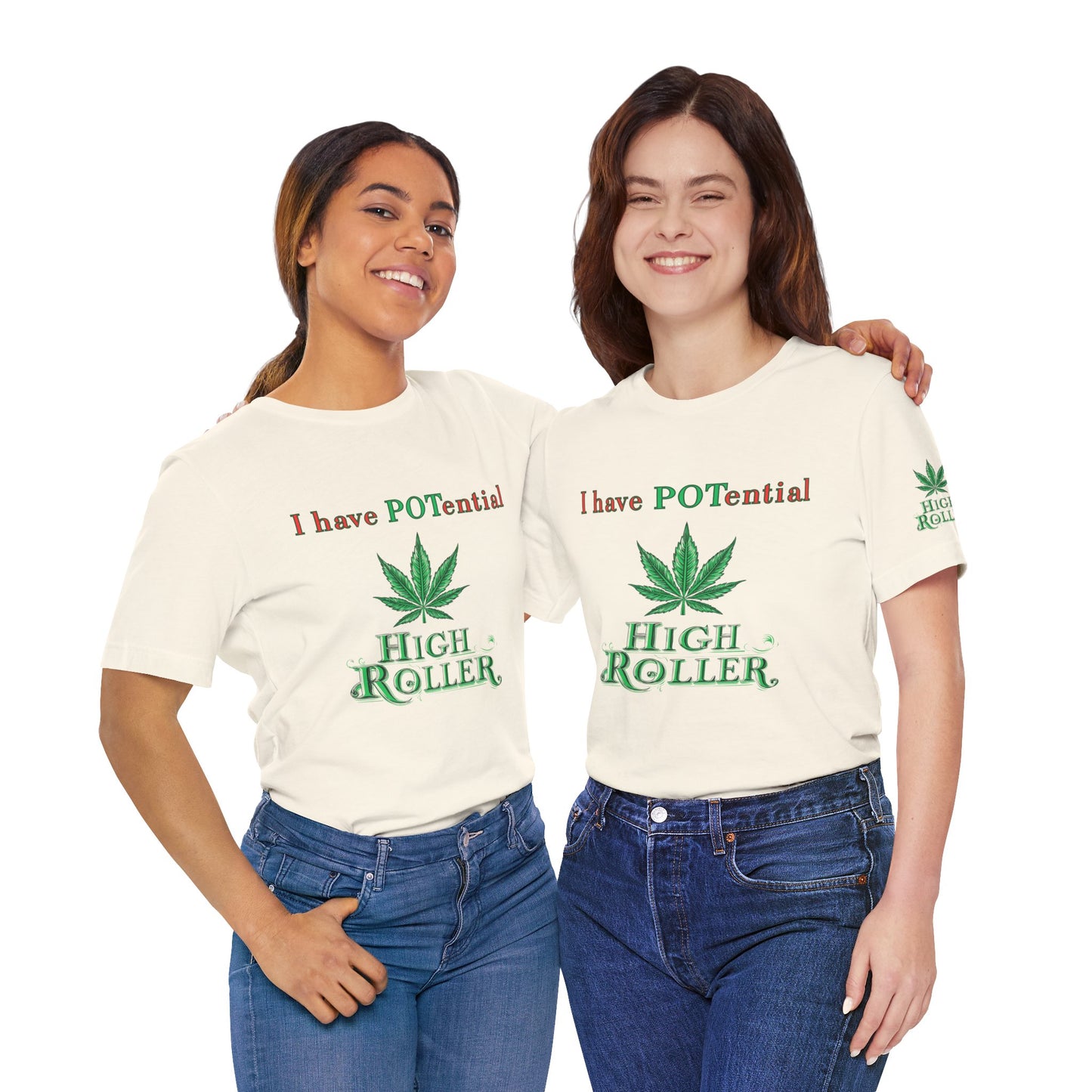 I Have Potential Cannabis Wordplay T-Shirt - Premium 420 Humor Pun Motivational Lifestyle Apparel