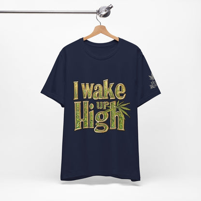 Wake Up High T-Shirt - Premium Airlume Cotton Cannabis Morning Mantra Tee
