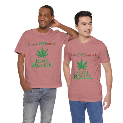 I Have Potential Cannabis Wordplay T-Shirt - Premium 420 Humor Pun Motivational Lifestyle Apparel