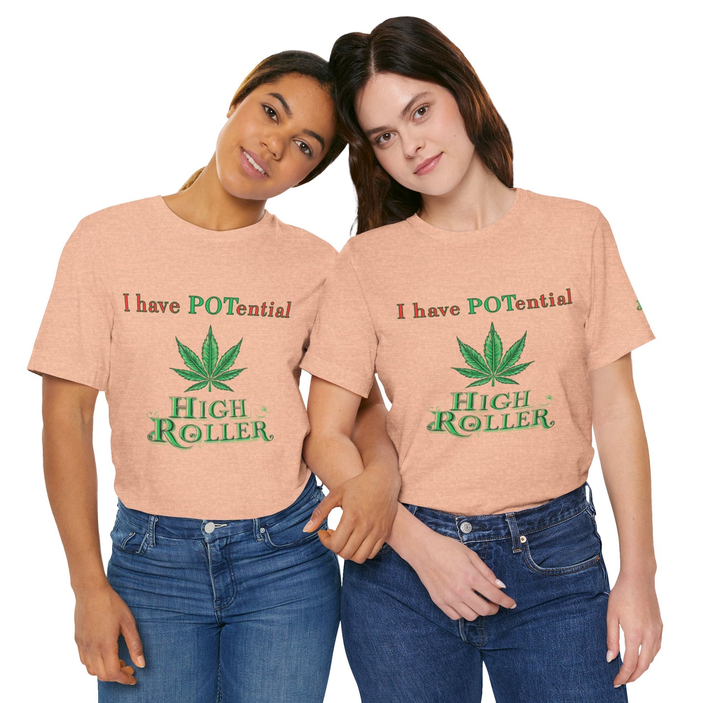 I Have Potential Cannabis Wordplay T-Shirt - Premium 420 Humor Pun Motivational Lifestyle Apparel