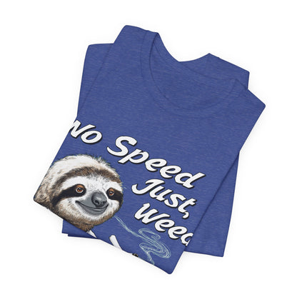 Slow Motion Tee - Premium Airlume Cotton Cannabis Culture Sloth Humor Art
