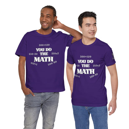 High Roller You Do The Math 420 Equations Cannabis T-Shirt - Premium Mathematical Humor Wordplay Intelligence Comedy Apparel