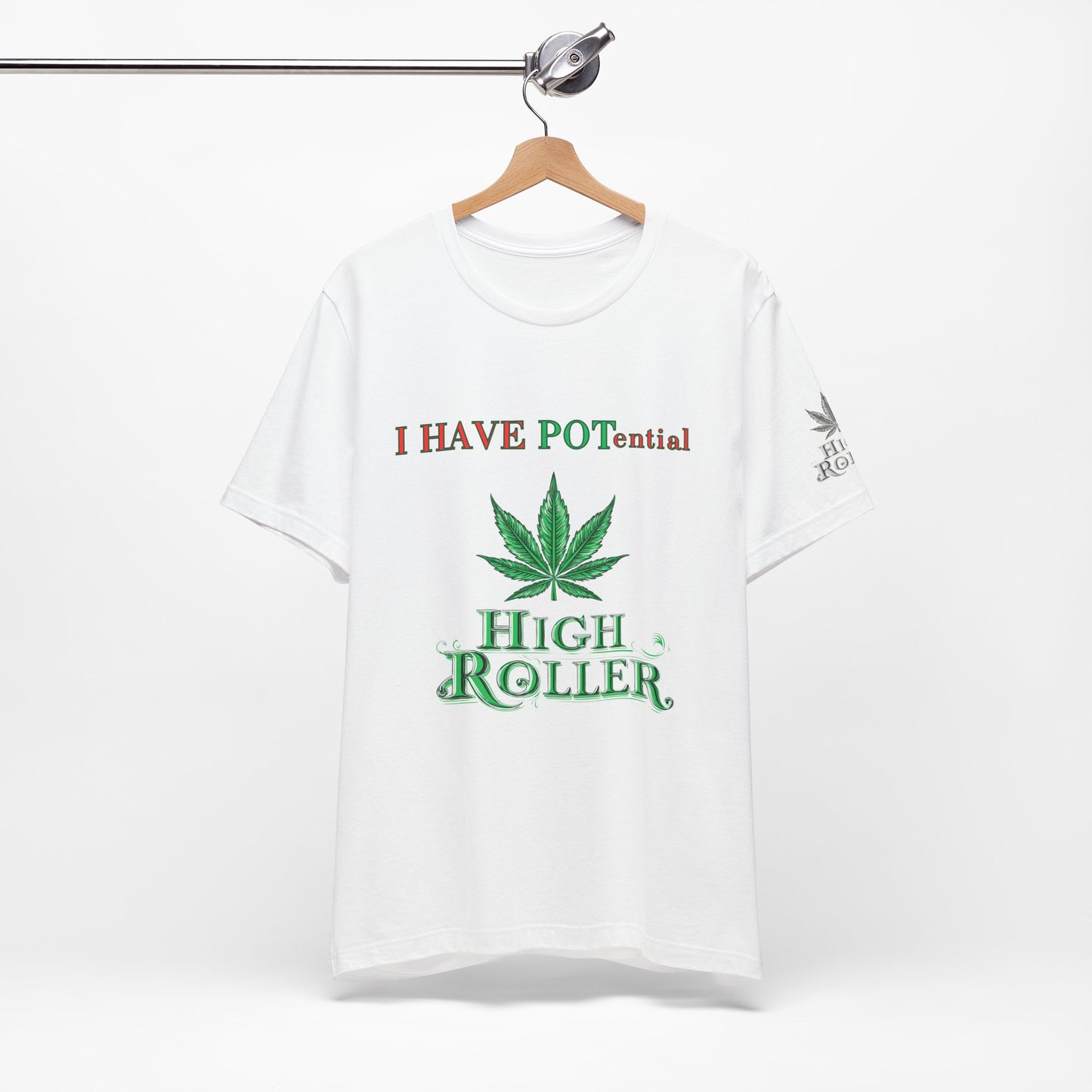 I Have Potential Cannabis Wordplay T-Shirt - Premium 420 Humor Pun Motivational Lifestyle Apparel