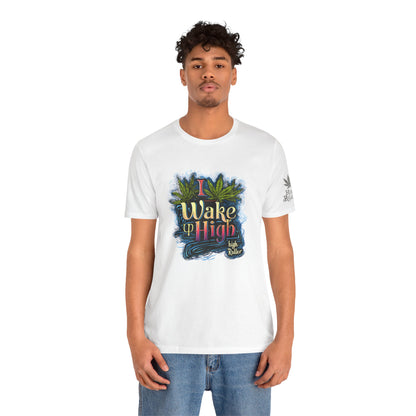 Wake Up High™ | Premium Cannabis Art Tee - Limited Edition | High Roller