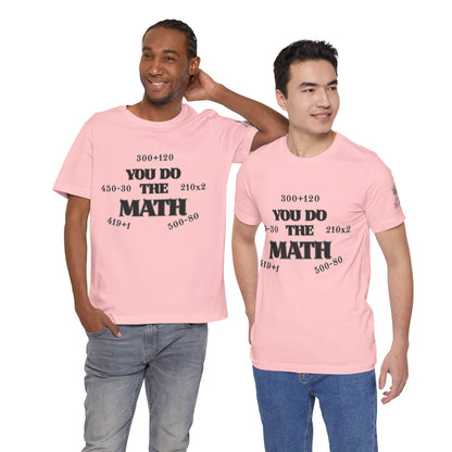 High Roller You Do The Math 420 Equations Cannabis T-Shirt - Premium Mathematical Humor Wordplay Intelligence Comedy Apparel