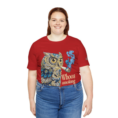 WHOOS SMOKING™ | PREMIUM WISDOM CANNABIS TEE
