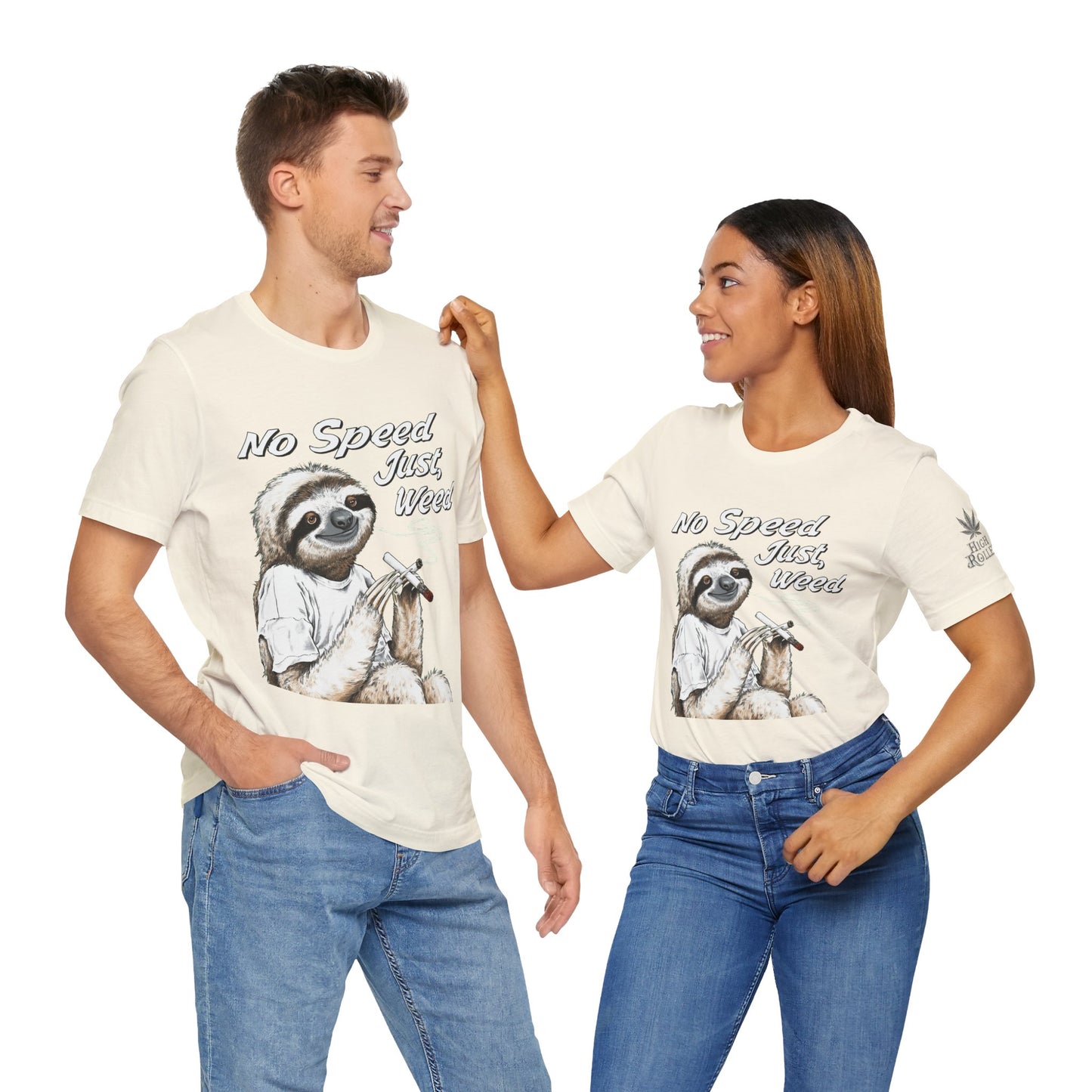 No Speed Just Weed™ | Premium Sloth Cannabis Tee - Chill Vibes Edition | High Roller