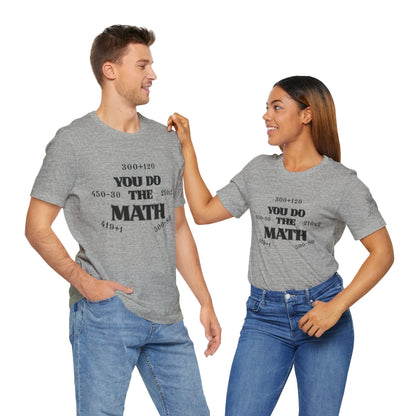 High Roller You Do The Math 420 Equations Cannabis T-Shirt - Premium Mathematical Humor Wordplay Intelligence Comedy Apparel