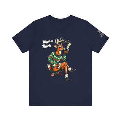 High as Buck T-Shirt - Premium Airlume Cotton Cannabis Christmas Deer Holiday Tee