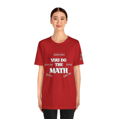High Roller You Do The Math 420 Equations Cannabis T-Shirt - Premium Mathematical Humor Wordplay Intelligence Comedy Apparel