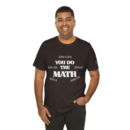 High Roller You Do The Math 420 Equations Cannabis T-Shirt - Premium Mathematical Humor Wordplay Intelligence Comedy Apparel