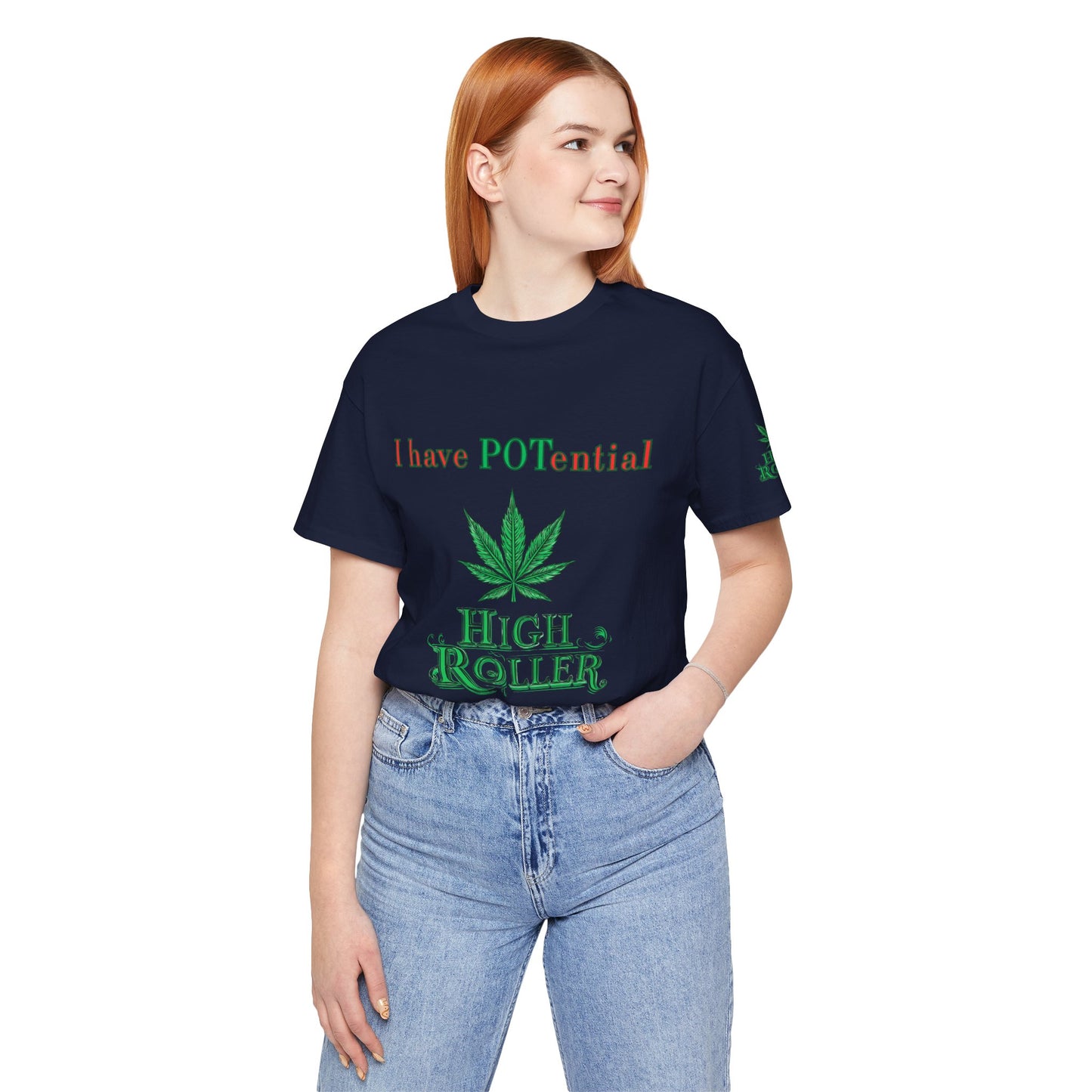 I Have Potential Cannabis Wordplay T-Shirt - Premium 420 Humor Pun Motivational Lifestyle Apparel