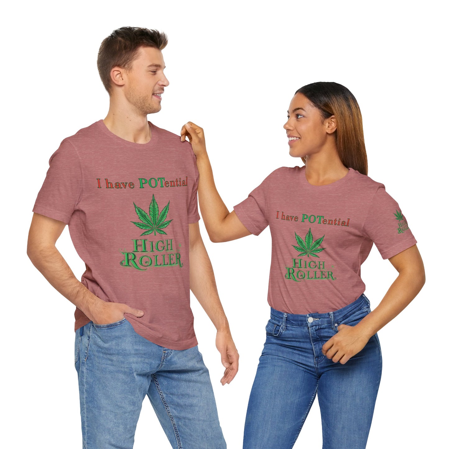 I Have Potential Cannabis Wordplay T-Shirt - Premium 420 Humor Pun Motivational Lifestyle Apparel