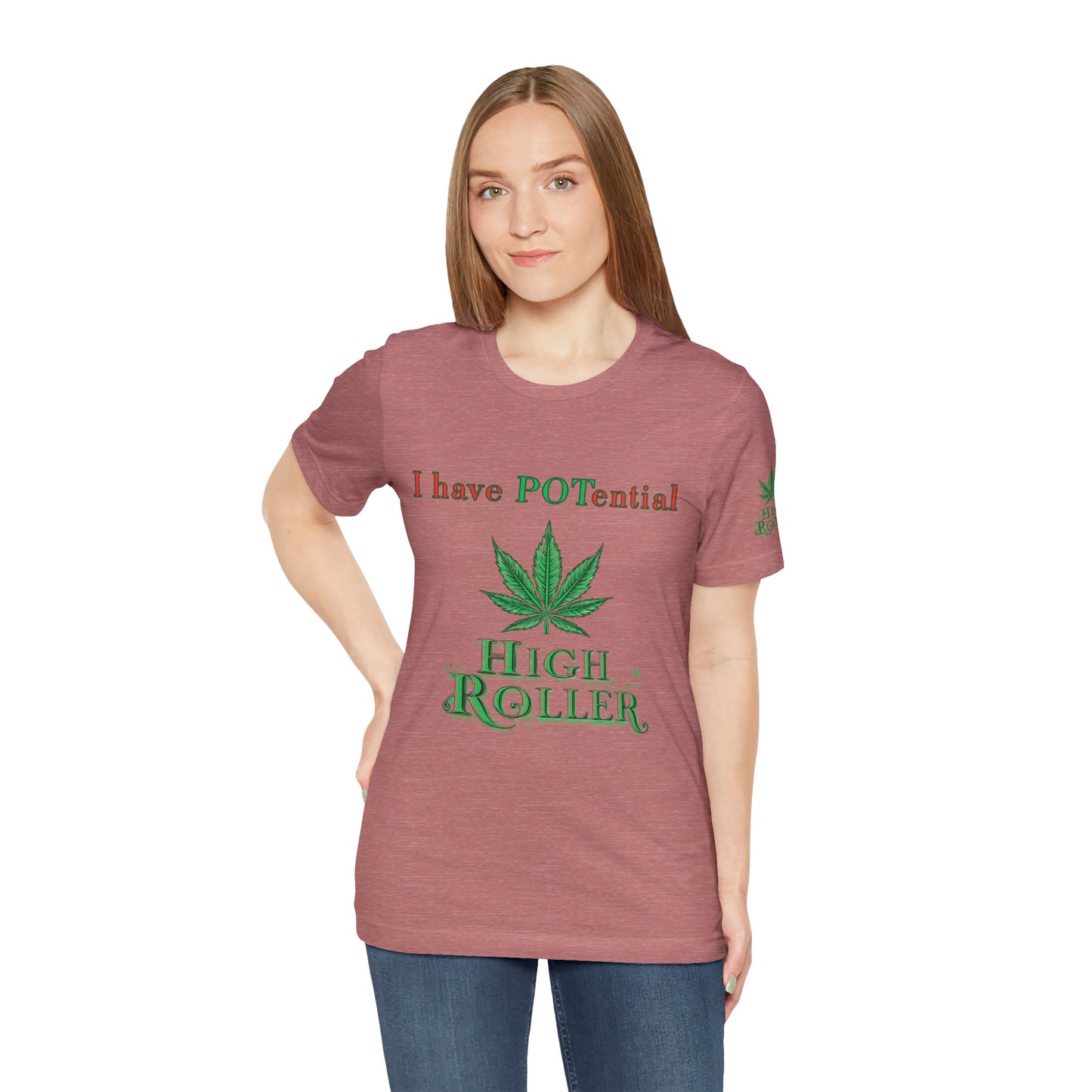 I Have Potential Cannabis Wordplay T-Shirt - Premium 420 Humor Pun Motivational Lifestyle Apparel