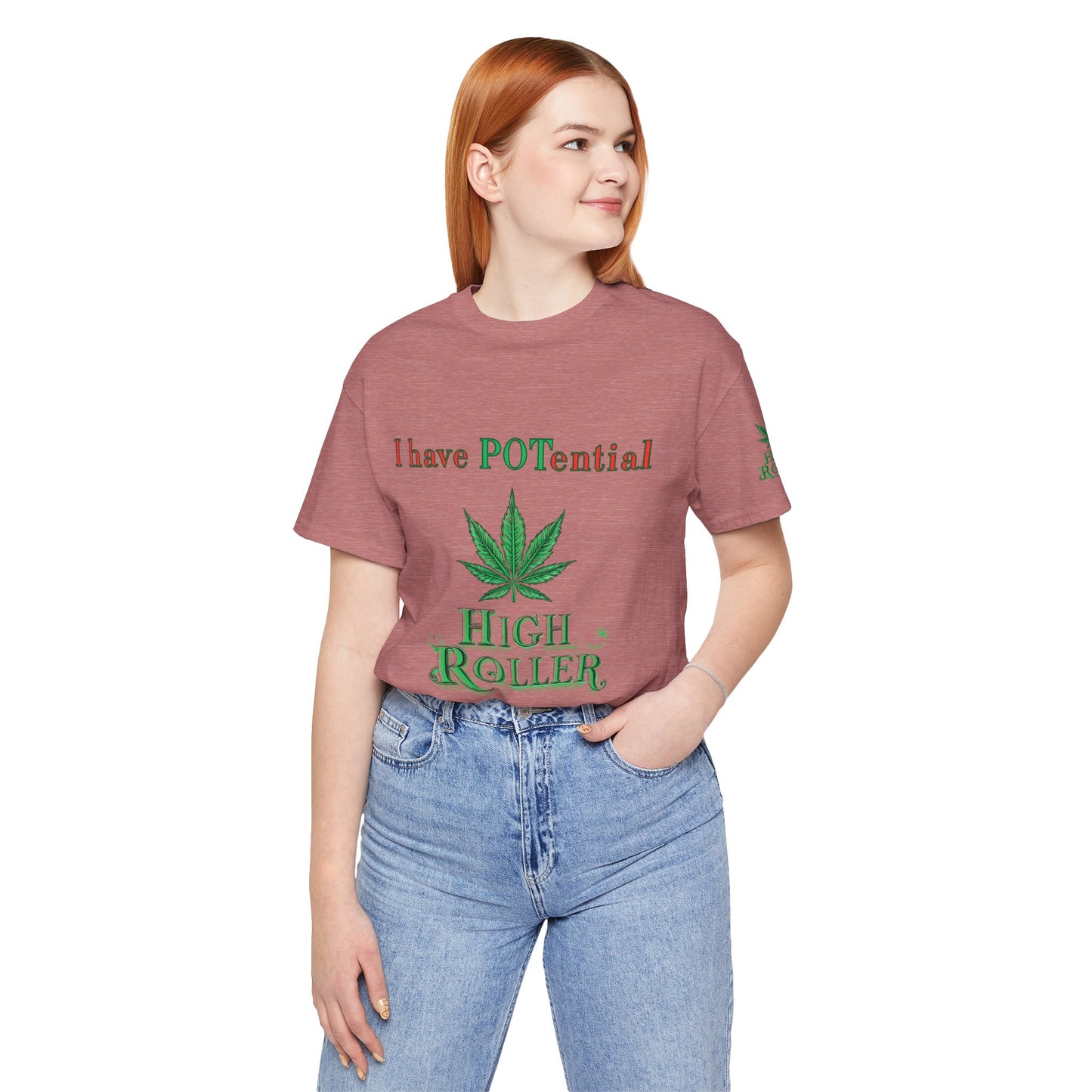 I Have Potential Cannabis Wordplay T-Shirt - Premium 420 Humor Pun Motivational Lifestyle Apparel